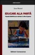 Educare alla parità. Proposte didattiche per orientare in ottica di genere