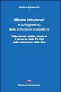 Riforme istituzionali e autogoverno delle istituzioni scolastiche. Elaborazioni, analisi, proposte