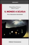 Il mondo a scuola. Per un'educazione interculturale