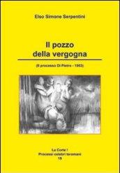 Il pozzo della vergogna. (3° processo Di Pietro 1953)