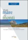 Dal mare ai monti. Itinerario poetico dialettale tra i sapori e le bellezze dei comuni del teramano