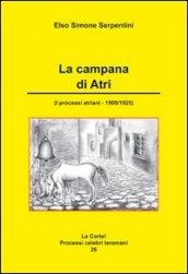 La campana di Atri. I processi atriani (1909-1925)