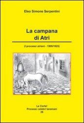 La campana di Atri. I processi atriani (1909-1925)