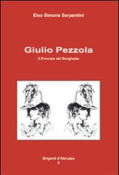 Giulio Pezzola. Il principe del Borghetto