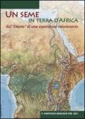 Un seme in terra d'Africa. Dal «Diario» di una esperienze missionaria