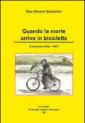 Quando la morte arriva in bicicletta. Il processo Iobbi 1947