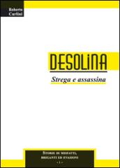 Desolina. Strega e assassina