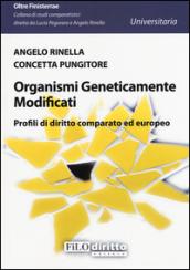 Organismi geneticamente modificati. Profili di diritto comparato ed europeo