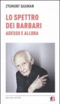 Lo spettro dei barbari. Adesso e allora