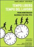 Tempo libero, tempo del lavoro. Primo monitoraggio nazionale sui Cral Fitel