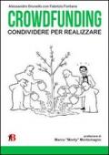 Crowdfunding. Condividere per realizzare