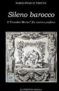 Sileno barocco. Il «cavalier Marino» fra sacro e profano