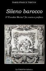 Sileno barocco. Il «cavalier Marino» fra sacro e profano