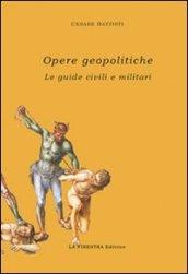 Opere geopolitiche. Guide civili e militari. Con CD-ROM (2 vol.)