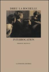 Interrogation. Ediz. italiana e francese