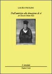 Dall'amicizia alla donazione di sè