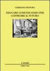 Educare comunicando per costruire il futuro