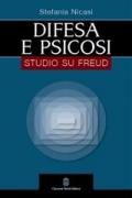 Difesa e psicosi. Studio su Freud