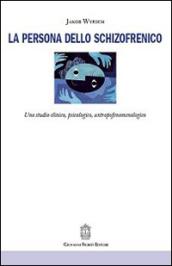 La persona dello schizofrenico