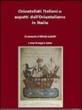 Orientalisti italiani e aspetti dell'orientalismo in Italia