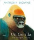 Un gorilla. Un libro per contare