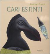 Cari estinti. Ediz. illustrata