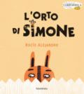 L'orto di Simone. Ediz. a colori