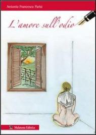 L' amore sull'odio