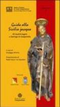Guida alla Sicilia jacopea. 40 località legate a Santiago di Compostella