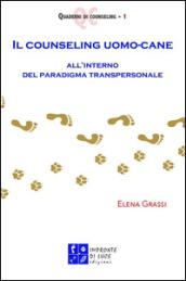 Il counseling uomo-cane all'interno del paradigma transpersonale