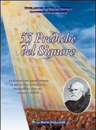 Cinquantatré prediche del Signore. La generazione attuale troverà in questo libro benedizione, tranquillità e pace nei momenti difficili