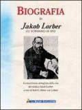 Biografia di Jakob Lorber lo scrivano di Dio