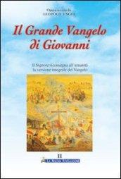 Il grande Vangelo di Giovanni. Il Signore riconsegna all'umanità la versione integrale del Vangelo: 11