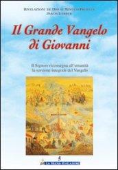 Il grande Vangelo di Giovanni. 5.Il Signore riconsegna all'umanità la versione integrale del Vangelo