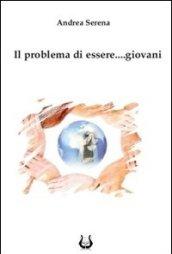 Il problema di essere... giovani