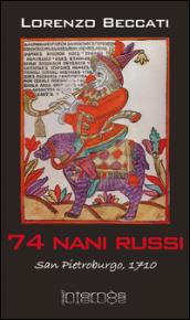 Settantaquattro nani russi. San Pietroburgo, 1710