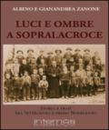 Luci e ombre a Sopralacroce. Storia e testi tra Settecento e primo Novecento