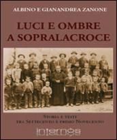 Luci e ombre a Sopralacroce. Storia e testi tra Settecento e primo Novecento