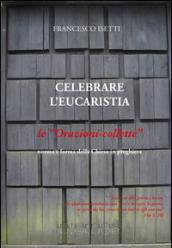 Celebrare l'eucarestia. Le orazioni-collette