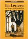 La lettera. Vita e morte di un partigiano della val Bormida