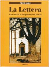 La lettera. Vita e morte di un partigiano della val Bormida