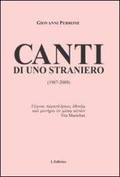 Canti di uno straniero (1987-2009)