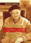 Sopravvissuto a Buchenwald. Ricordo sempre quei tempi... la guerra, la prigionia, la fame nel lager!