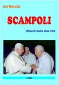 Scampoli. Ricordi della mia vita