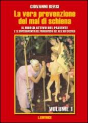 La vera prevenzione del mal di schiena. Il ruolo attivo del paziente e il superamento del paradosso del XX e XXI secolo: 1