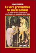 La vera prevenzione del mal di schiena. Il ruolo attivo del paziente e il superamento del paradosso del XX e XXI secolo: 2