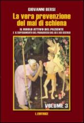 La vera prevenzione del mal di schiena. Il ruolo attivo del paziente e il superamento del paradosso del XX e XXI secolo: 3