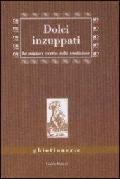 Dolci inzuppati. Le migliori ricette della tradizione