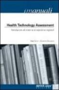 Healt techonology assessment. Introduzione alla materia ed esperienze regionali
