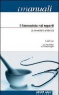 Il farmacista nei reparti. La stewardship antibiotica